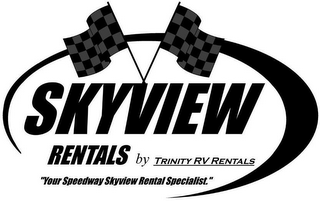 SKYVIEW RENTALS BY TRINITY RV RENTALS "YOUR SPEEDWAY SKYVIEW RENTAL SPECIALIST." logo
