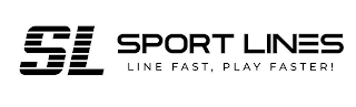 SL SPORT LINES LINE FAST, PLAY FASTER! logo