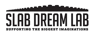 SLAB DREAM LAB SUPPORTING THE BIGGEST IMAGINATIONS logo