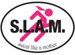 S.L.A.M. SWEAT LIKE A MOTHER logo