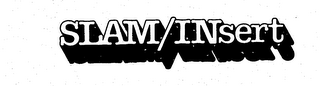 SLAM/INSERT logo