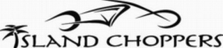 SLAND CHOPPERS logo