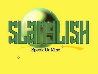 SLANGLISH SPEAK UR MIND logo