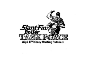 SLANT/FIN BOILER TASK FORCE HIGH EFFICIENCY HEATING INSTALLERS logo