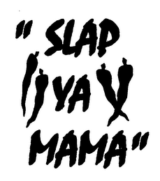 " SLAP YA MAMA" logo