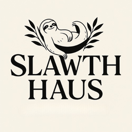 SLAWTH HAUS