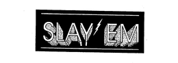 SLAY'EM logo