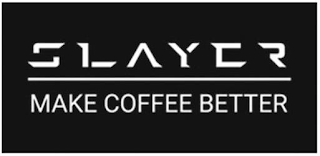 SLAYER MAKE COFFEE BETTER logo