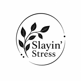 SLAYIN' STRESS logo