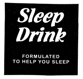 SLEEP DRINK FORMULATED TO HELP YOU SLEEP logo