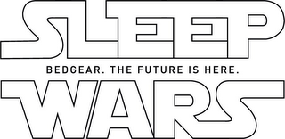 SLEEP WARS BEDGEAR. THE FUTURE IS HERE. logo
