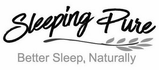 SLEEPING PURE BETTER SLEEP, NATURALLY logo