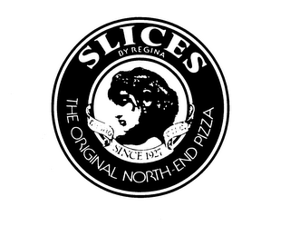 SLICES BY REGINA THE ORIGINAL NORTH-END PIZZA BUONO CIBO SINCE 1927 logo