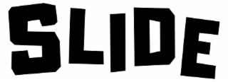 SLIDE