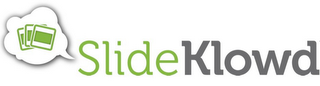 SLIDEKLOWD logo
