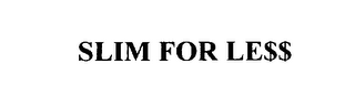 SLIM FOR LE$$ logo
