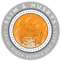 SLIM & HUSKY'S · LOCAL PIZZA BEERIA EST. 2015 S & M logo
