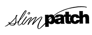 SLIM PATCH
