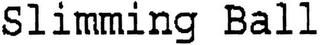SLIMMING BALL logo