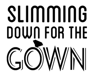 SLIMMING DOWN FOR THE GOWN logo