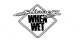 SLIPPERY WHEN WET logo
