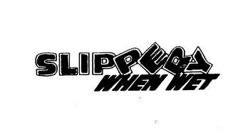 SLIPPERY WHEN WET logo