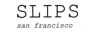 SLIPS SAN FRANCISCO logo