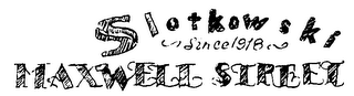 SLOTKOWSKI MAXWELL STREET logo