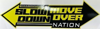 SLOW DOWN MOVE OVER NATION WWW.SOMONATION.COM logo