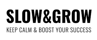 SLOW & GROW KEEP CALM & BOOST YOUR SUCCESS logo