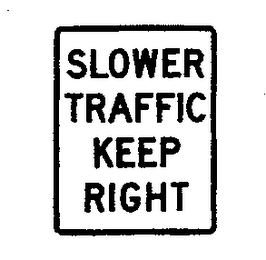 SLOWER TRAFFIC KEEP RIGHT logo