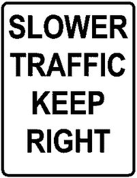 SLOWER TRAFFIC KEEP RIGHT logo