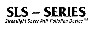 SLS - SERIES STREETLIGHT SAVER ANTI-POLLUTION DEVICE logo