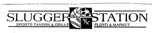 SLUGGER STATION SPORTS TAVERN & GRILLE FLOYD & MARKET logo