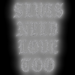 SLUTS NEED LOVE TOO logo