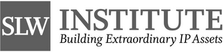 SLW INSTITUTE BUILDING EXTRAORDINARY IP ASSETS logo
