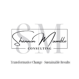SM SHANNON MUMBLO CONSULTING TRANSFORMATIVE CHANGE SUSTAINABLE RESULTS logo