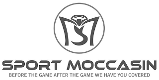 SM SPORT MOCCASIN BEFORE THE GAME AFTER THE GAME WE HAVE YOU COVERED logo