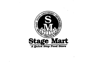 SM STAGE MART A QUICK STOP FOOD STORE GROCERIES BEVERAGES HEALTH & BEAUTY SNACKS FAST FOOD logo