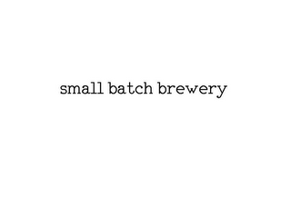 SMALL BATCH BREWERY logo