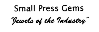 SMALL PRESS GEMS "JEWELS OF THE INDUSTRY" logo