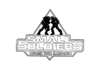 SMALL SOLDIERS DECLARE YOUR ALLEGIANCE! logo