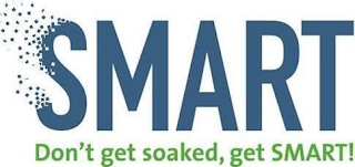 SMART DON'T GET SOAKED, GET SMART! logo