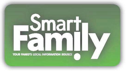 SMART FAMILY YOUR FAMILY'S LOCAL INFORMATION SOURCE logo