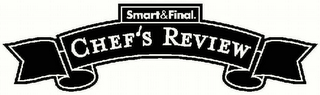 SMART & FINAL. CHEF'S REVIEW logo