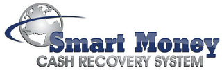 SMART MONEY CASH RECOVERY SYSTEM logo