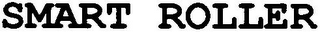 SMART ROLLER