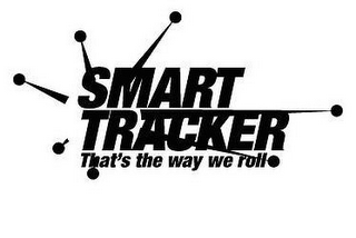 SMART TRACKER THAT'S THE WAY WE ROLL logo