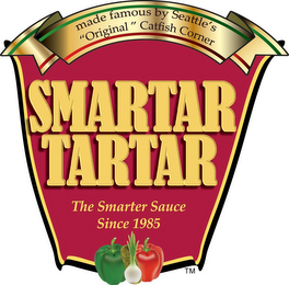 SMARTAR TARTAR MADE FAMOUS BY SEATTLE'S "ORIGINAL" CATFISH CORNER THE SMARTER SAUCE SINCE 1985 logo