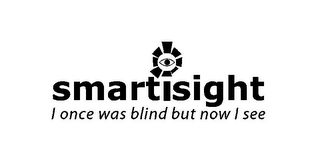 SMARTISIGHT I ONCE WAS BLIND BUT NOW I SEE logo